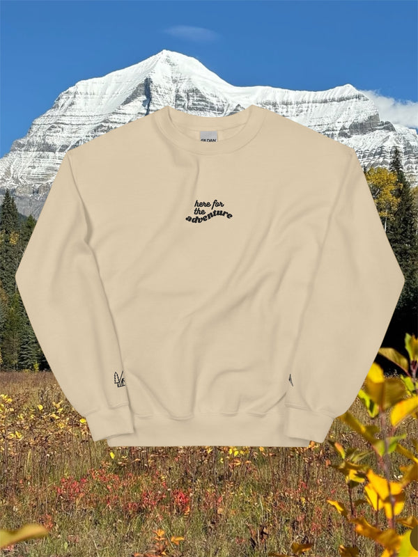 here for the adventure crewneck