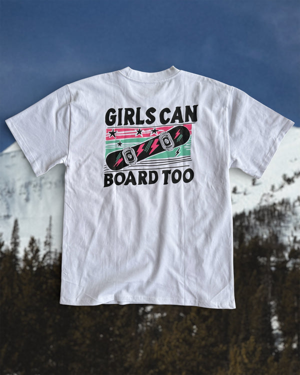 Girls Can Board Too Heavy Tee
