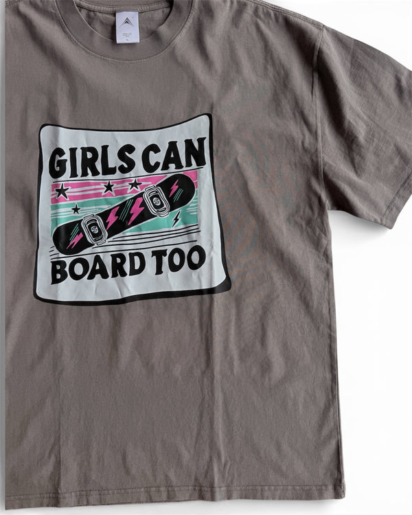 Girls Can Board Too Faded Tee